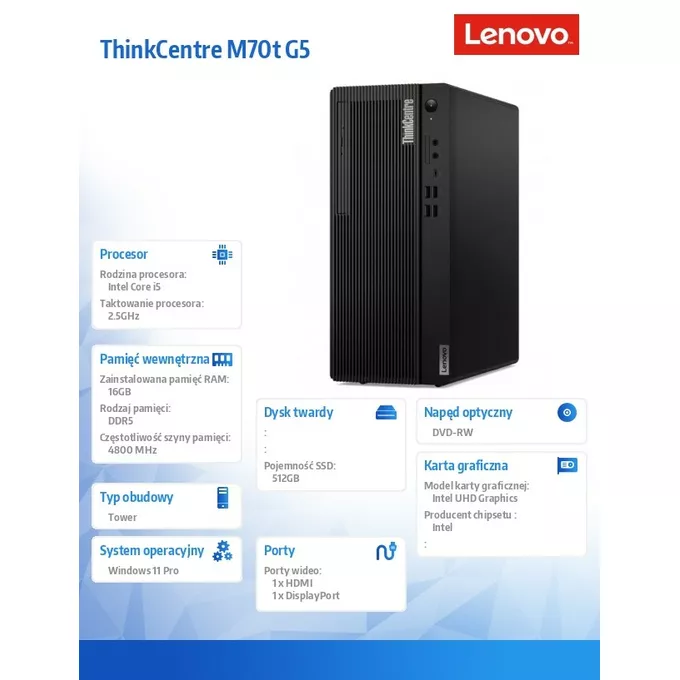 Lenovo Komputer ThinkCentre M70t G5 Tower 12U60001PB W11Pro i5-14400/16GB/512GB/INT/DVD/3YRS OS